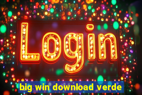 big win download verde